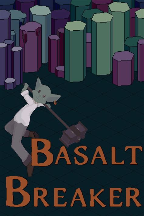 Basalt Breaker .